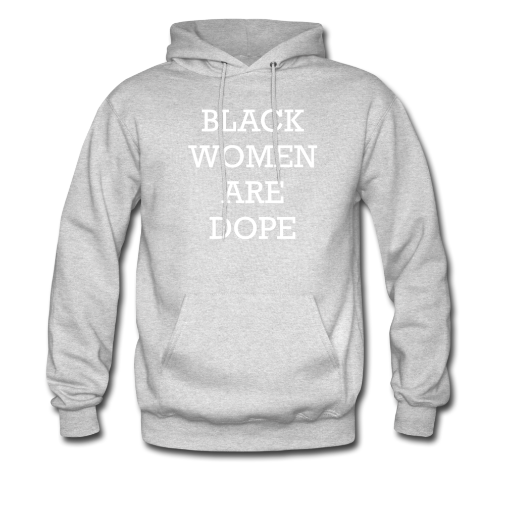 Black Women Are Dope Hoodie - ash 