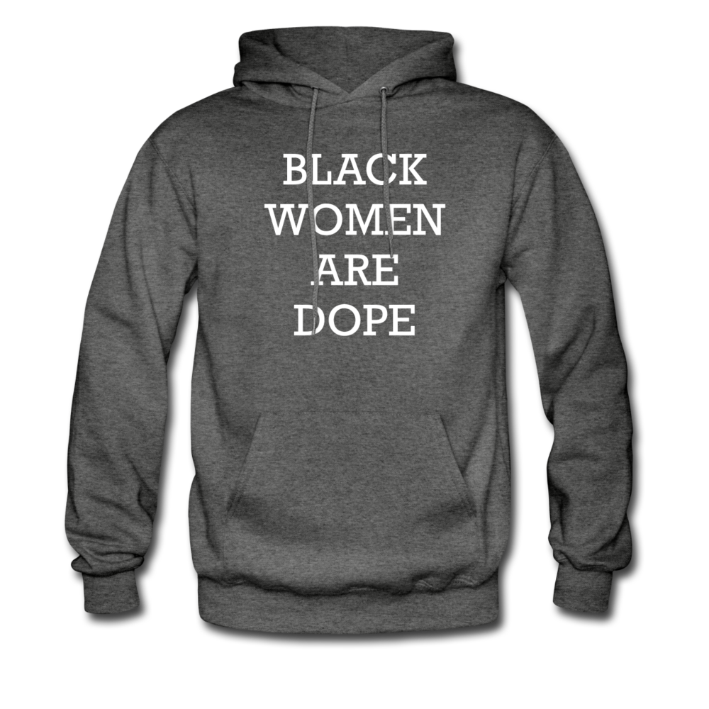 Black Women Are Dope Hoodie - charcoal gray