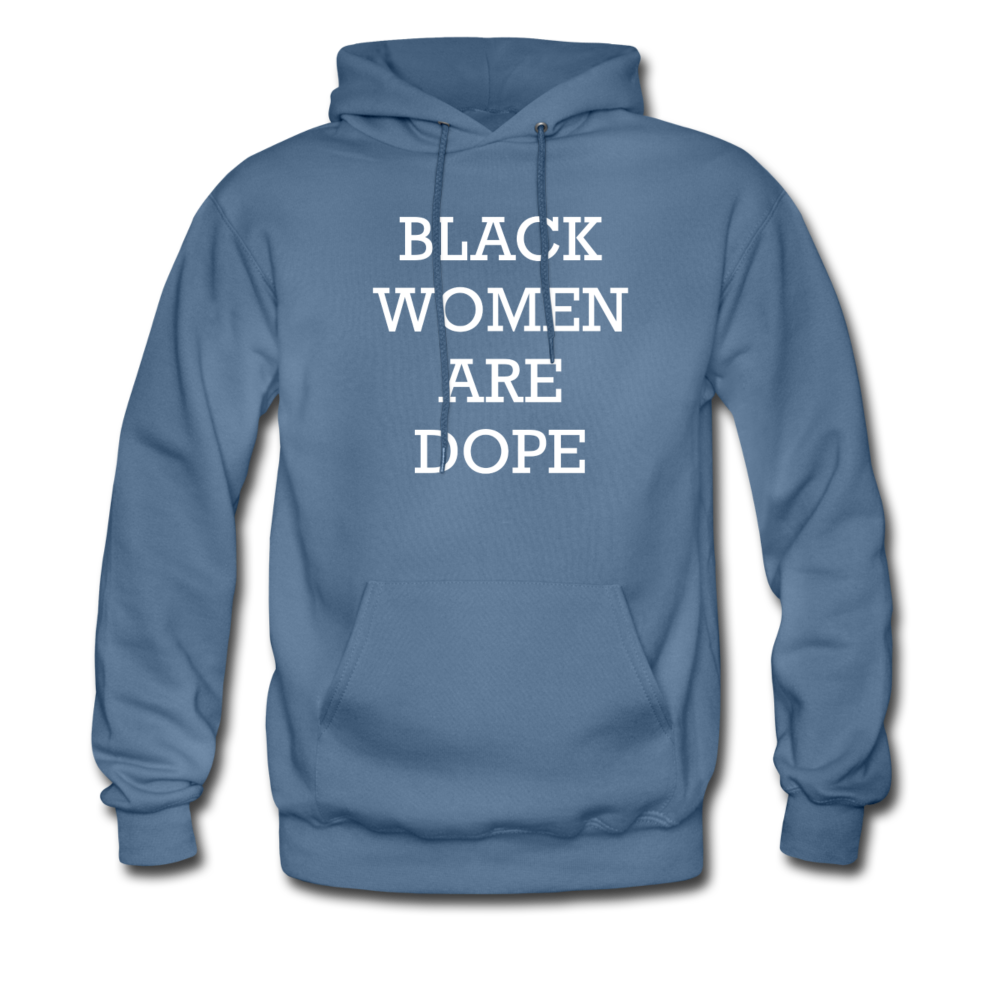 Black Women Are Dope Hoodie - denim blue