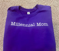 Millennial Mom Sweatshirt