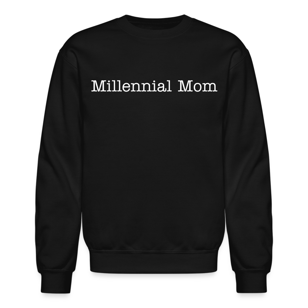 Millennial Mom Sweatshirt - black