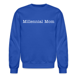 Millennial Mom Sweatshirt - royal blue