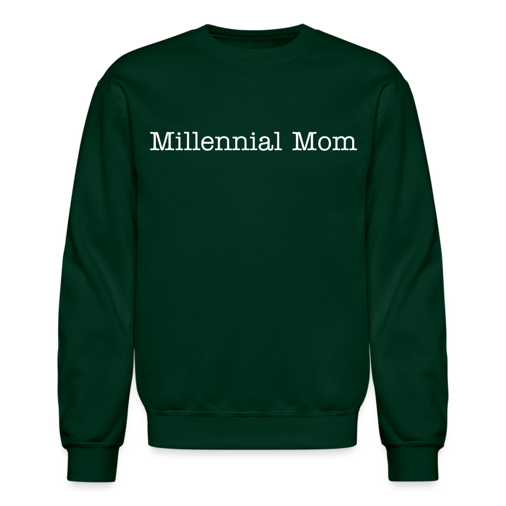 Millennial Mom Sweatshirt - forest green