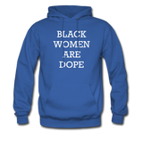 Black Women Are Dope Hoodie - royal blue