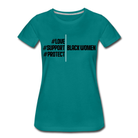 Support Black Women Ladies Tee - teal