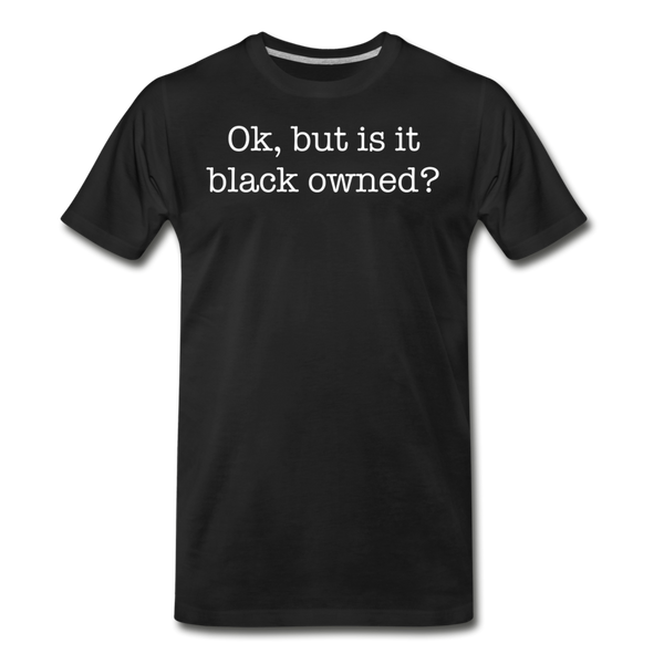Black Owned T-Shirt - black