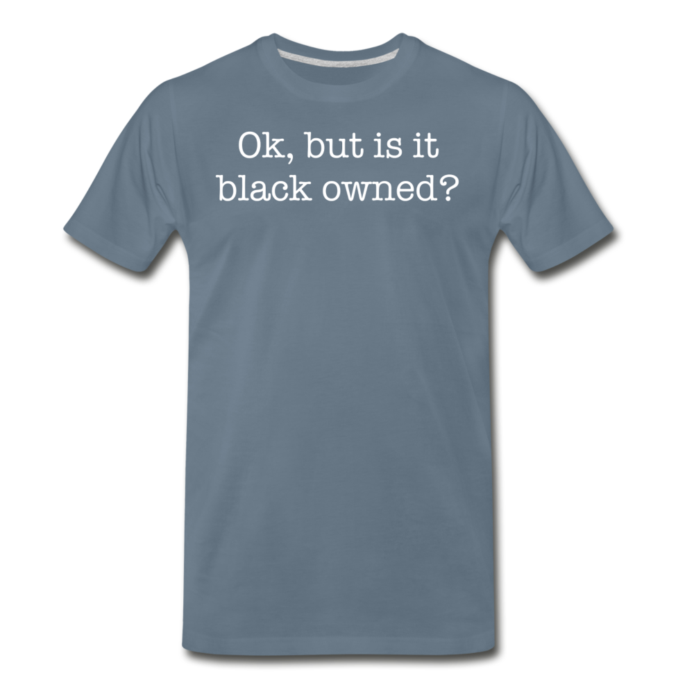 Black Owned T-Shirt - steel blue