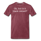 Black Owned T-Shirt - heather burgundy