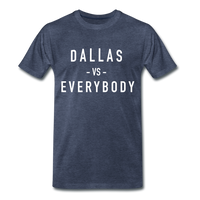 Dallas vs Everybody - heather blue