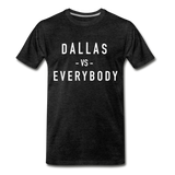Dallas vs Everybody - charcoal grey