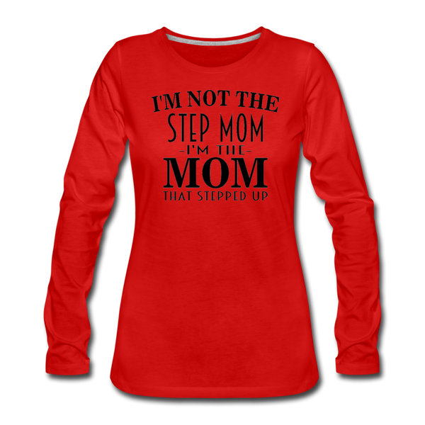 Mom That Stepped Up Tee - red