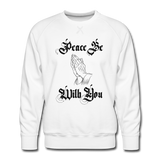 Peace Be With You Sweatshirt - white