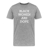 Black Women Are Dope Men's Tee - heather gray